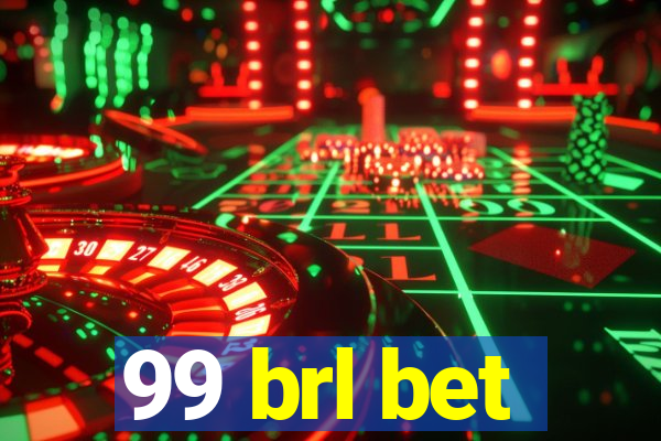 99 brl bet